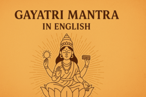 Gayatri Mantra in English – Lyrics, Meaning and How to Chant