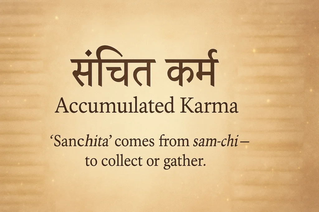 Meaning of Sanchita Karma